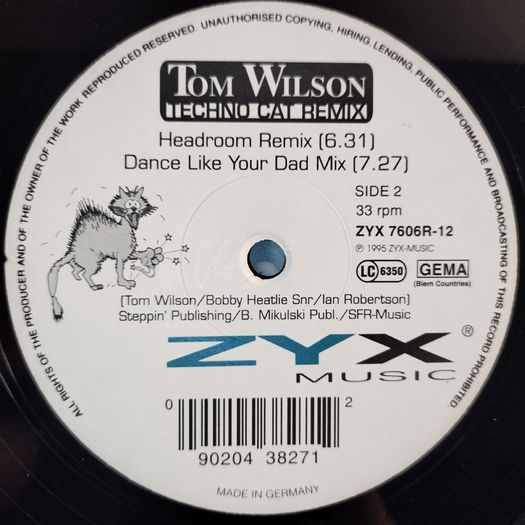 Tom Wilson - Techno Cat (ORIGNAL + Perplexer REMIX!) - ZYX Music Records - GERMAN Pressing! Incl. ORIGINAL Dance Like Yer Dad Mix TOO!