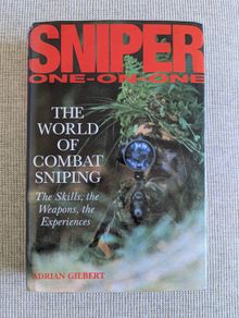 Sniper One-on-One - Adrian Gilbert - Military History Hardback 1994