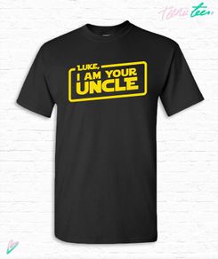 Personalized Name, I Am Your Uncle T-shirt Tshirt Tee Shirt Fathers day gift Dad Brother Star Wars Parody present Papa Movie Film Custom