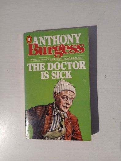 The Doctor is Sick by Anthony Burgess