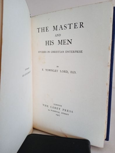 The Master and His Men: Studies in Christian Enterprise by F. Townley Lord (GT939)