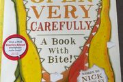Open Very Carefully: A Book With Bite!