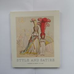 Style and Satire Fashion in Print 1777-1927