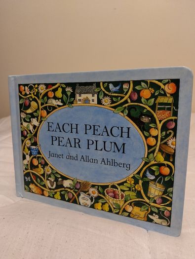Each peach pear plum by Janet & Allan Ahlberg Classic board book