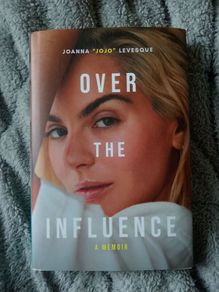 Jojo Joanna Levesque - Over The Influence - Signed Book