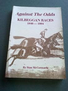 Against the odds Kilbeggan Races 1840-1994 Ireland Irish Westmeath local history