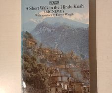 A Short Walk in the Hindu Kush by Eric Newby