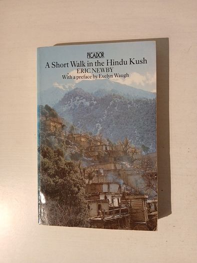 A Short Walk in the Hindu Kush by Eric Newby