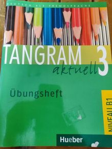 Tangram 3 aktuell- German exercises book B1 level