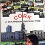 Cork - A Scrapbook Through Time Image 2