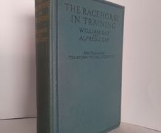 The Racehorse in Training by William Day and Alfred J. Day (HQ512)