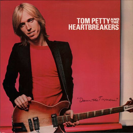 Tom Petty And The Heartbreakers Damn The Torpedoes
