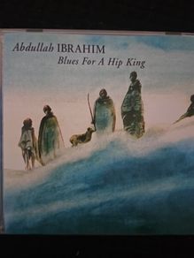 Abdullah Ibrahim - Blues For A Hip King.