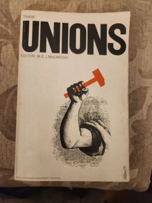 Trade Unions. By W.e.j.mccarthy. Paperback In Good Condition. 38.