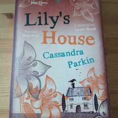 Lily's House.  Cassandra Parkin