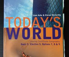 Today's World Book 3 New Edition Leaving Certificate Geography