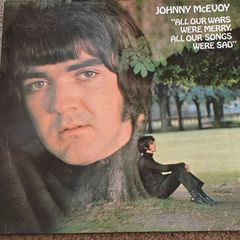 Johnny McEvoy,   All Our Wars Were Merry All Our Songs Were Sad, Irish Folk on Lunar