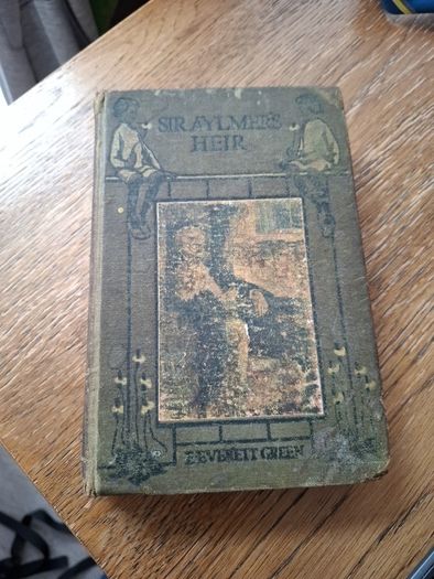 Sir Aylmers Heir by E Everett Green Vintage Hard Back