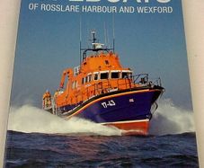 The Lifeboats of Rosslare Harbour and Wexford Ireland Irish local history