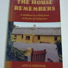 The house remembers Childhood at the foot of Galtymore Tipperary Ireland