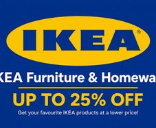 IKEA Furniture & Homeware Up to 25% Off