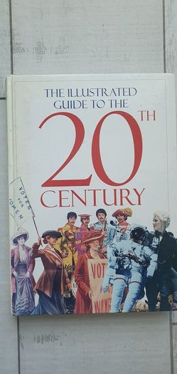 The illustrated guide to the 20th century Hardcover