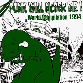 Various Punk Will Never Die! - World Compilation 1994