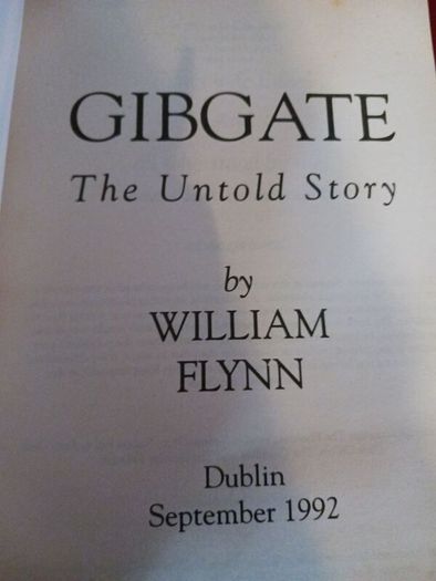 GIBGATE / The Untold Story/ William Flynn/ 1992