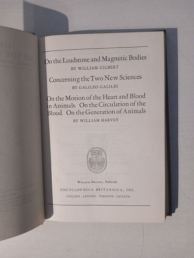 Great Books of the Western World - Gilbert, Galileo and Harvey