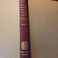 Edward Kennedy & The Camelot Legacy/ Burns/ 1st edition/ 1976