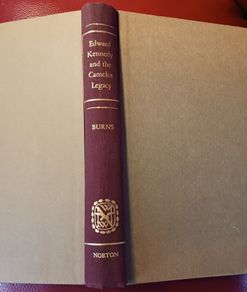 Edward Kennedy & The Camelot Legacy/ Burns/ 1st edition/ 1976