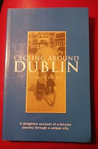Cycling Around Dublin/ Jim Brady/ 1999/ Signed