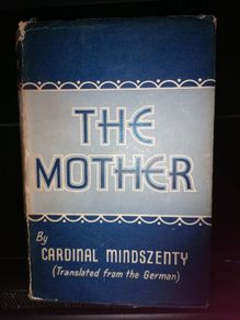 The Mother by Cardinal Mindszenty