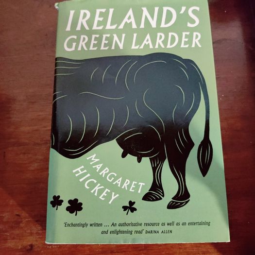 Ireland's Green Larder by Margaret Hickey
