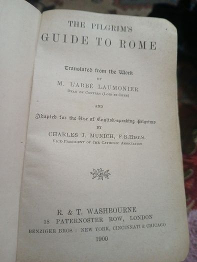 The pilgrim's guide to Rome, tr. and adapted by C.J. Munic