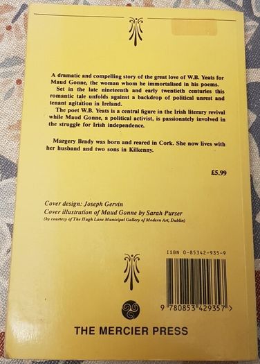 The Love Story Of Yeats And Maude Gonne by Margery Brady