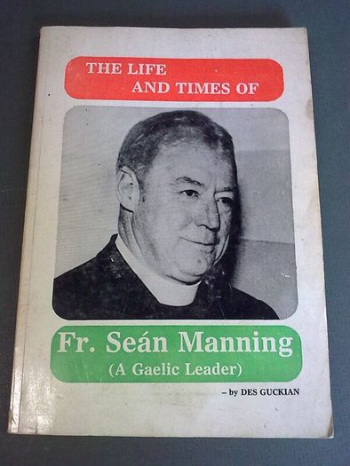 The life and times of Fr. Sean Manning Ireland Irish GAA Longford