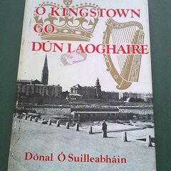O Kingstown go Dunlaoghaire Irish language history Co Dublin