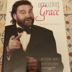 Amazing Grace: The Official Autobiography by Brendan Grace With Tara King