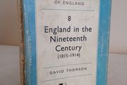 England in the Nineteenth Century, 1815-1914 by David Thomson (HQ34)