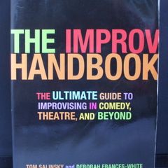 SALE!  THE IMPROV HANDBOOK The Ultimate Guide to Improvising in Comedy, Theatre, and Beyond by Tom Salinsky and Deborah Frances-White