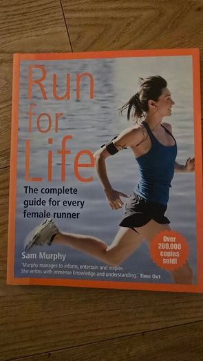 Run for Life by Sam Murphy, The Ultimate Runner's Guide