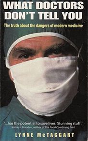 What Doctors Don't Tell You: The Truth About the Dangers of Modern Medicine