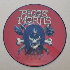 RIGOR MORTIS Ltd edition picture disc Thrash Metal