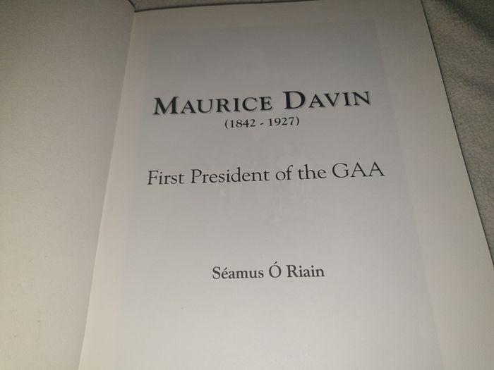 First President of the GAA MAURICE DAVIN Gaa Book For Sale Here