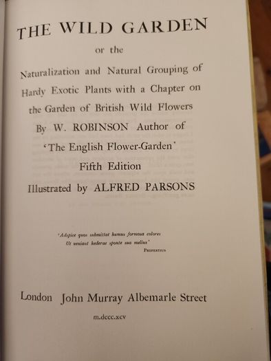 The Wild Garden. By William Robinson. Hardback With Dustjacket In Good Condition.