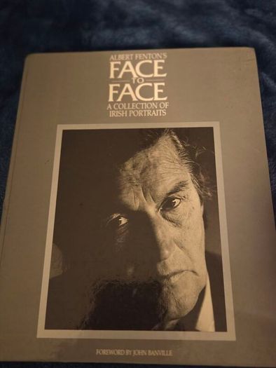 Face to Face. A Collection of Irish Portraits