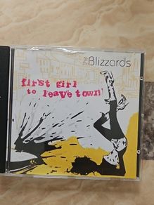 The Blizzards CD - First Girl To Leave Town