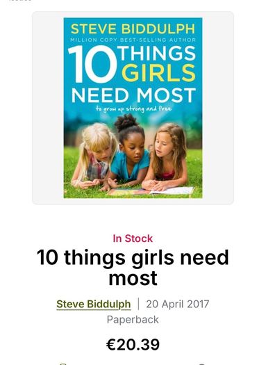 Parenting Book 10 Things Girls Need the Most by Steve Biddulph