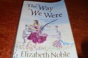 The Way We Were Book By Elizabeth Noble for Sale